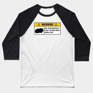 Warning May Spontaneously Start Talking About Guinea Pigs - Gift for Guinea Pig Lovers Baseball T-Shirt